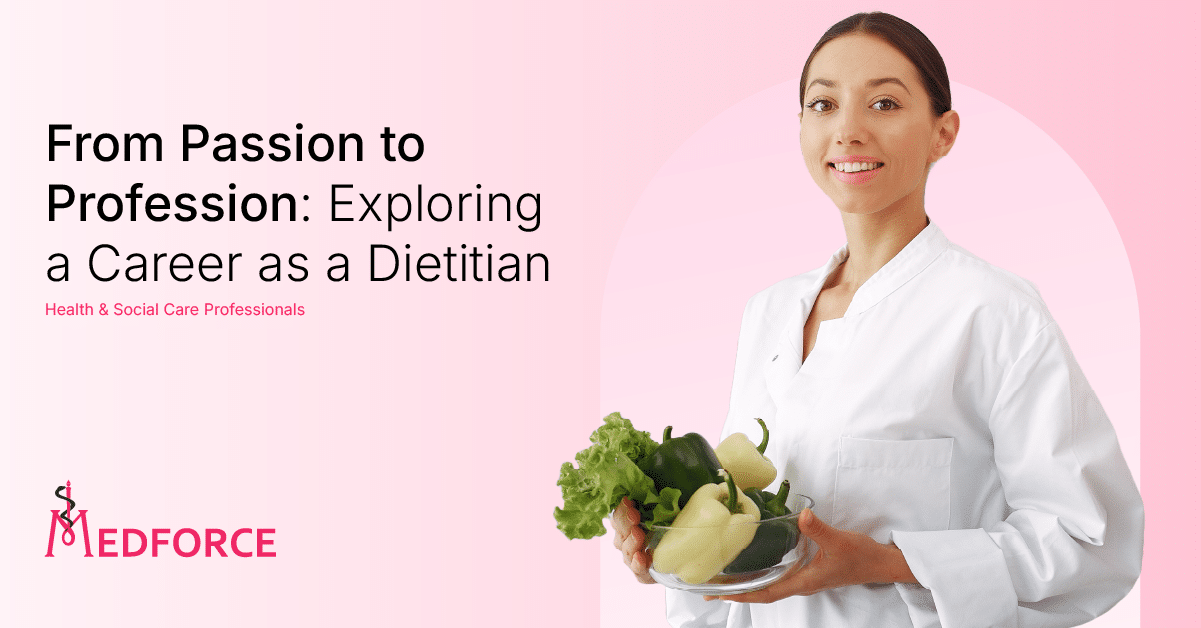 Smiling female in a white coat with a sholding a bowl of vegetables, standing beside text that reads 'From Passion to Profession: Exploring a Career as a Dietitian' – Medforce blog on becoming a Dietitian in Ireland